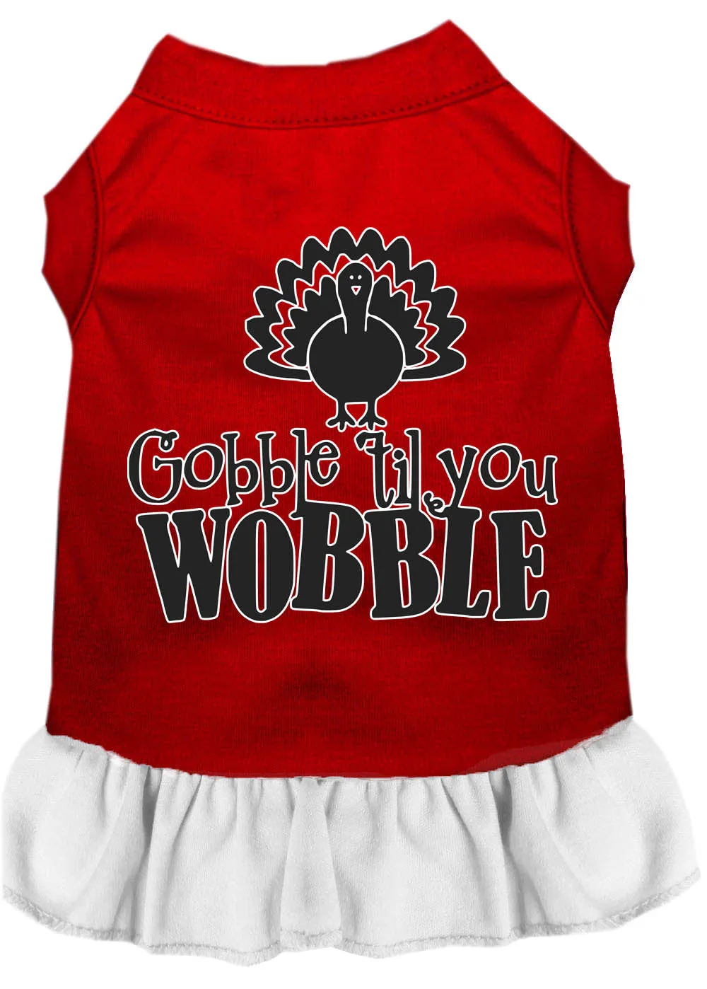 Gobble Til You Wobble Screen Print Dog Dress Red With White Xl